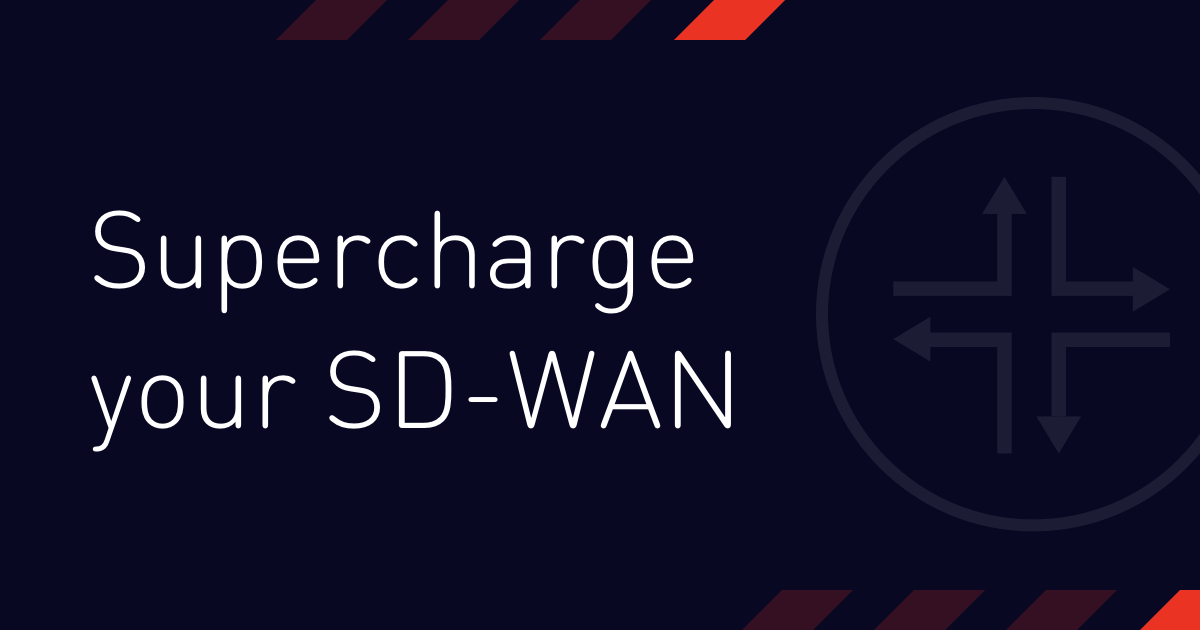 Supercharge Your SD-WAN Webinar Thumbnail